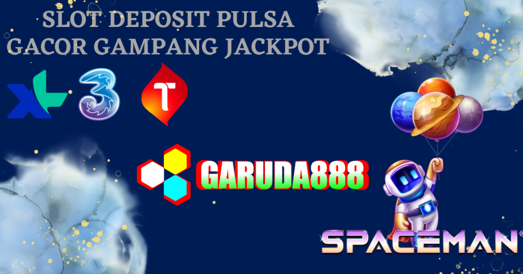 Slot Deposit Pulsa Gacor Gampang Jackpot