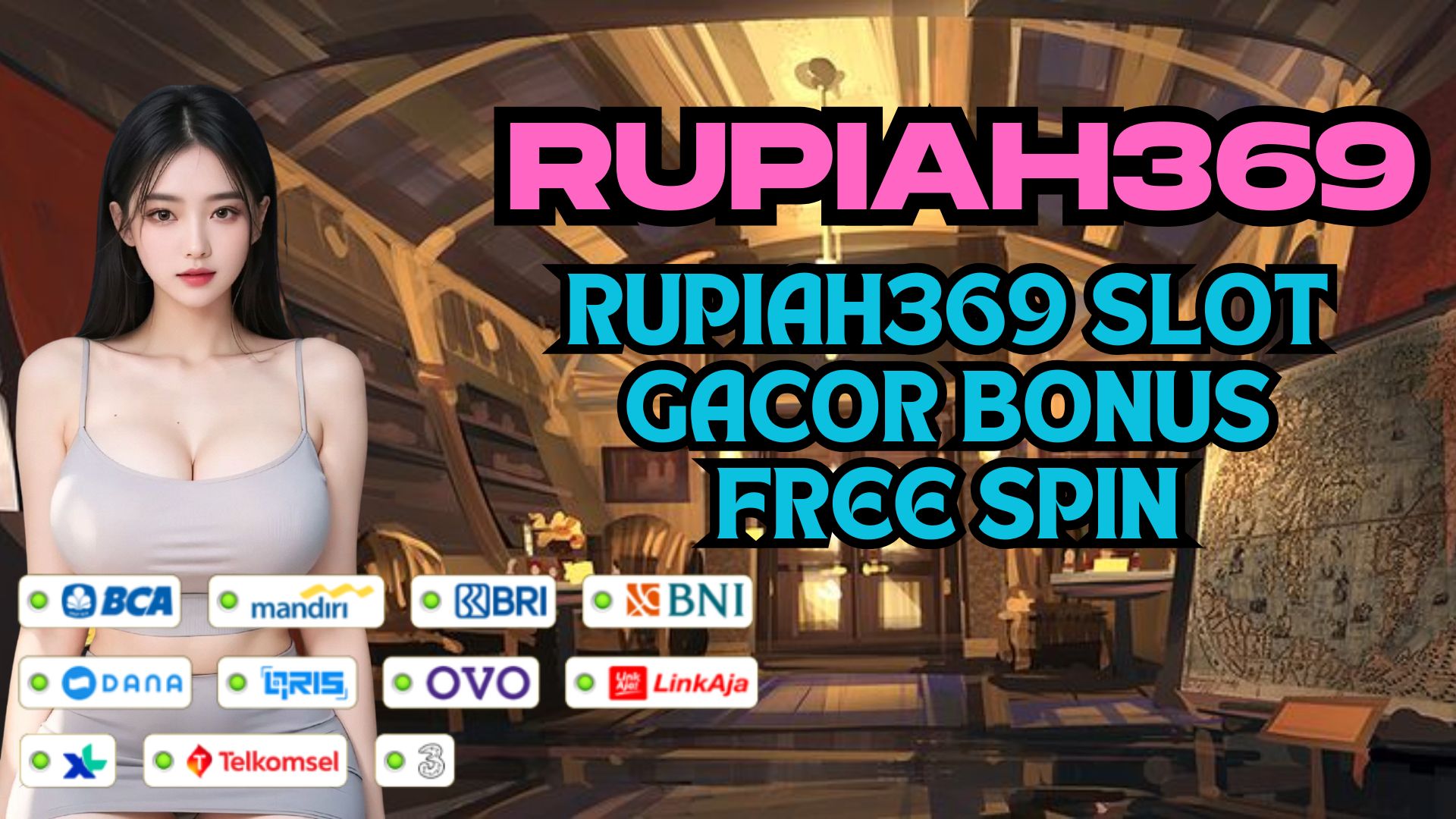 RUPIAH369 SLOT GACOR BONUS FREE SPIN