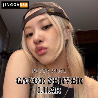 Slot Gacor Server Luar