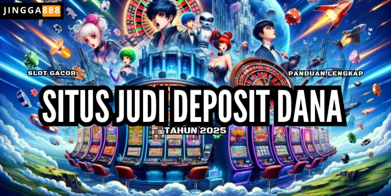 SITUS JUDI DEPOSIT DANA TANPA POTONGAN