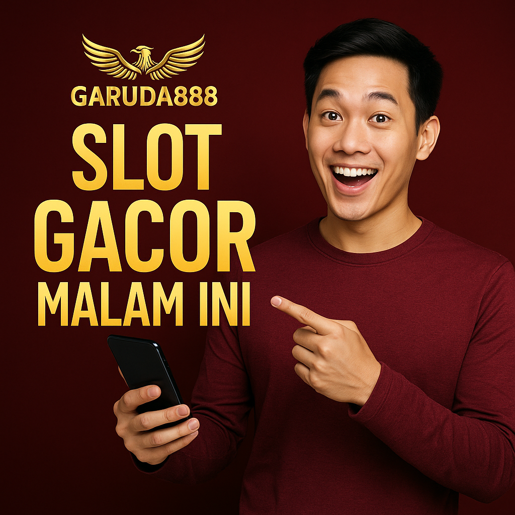 Garuda888 Slot Gacor Malam Ini