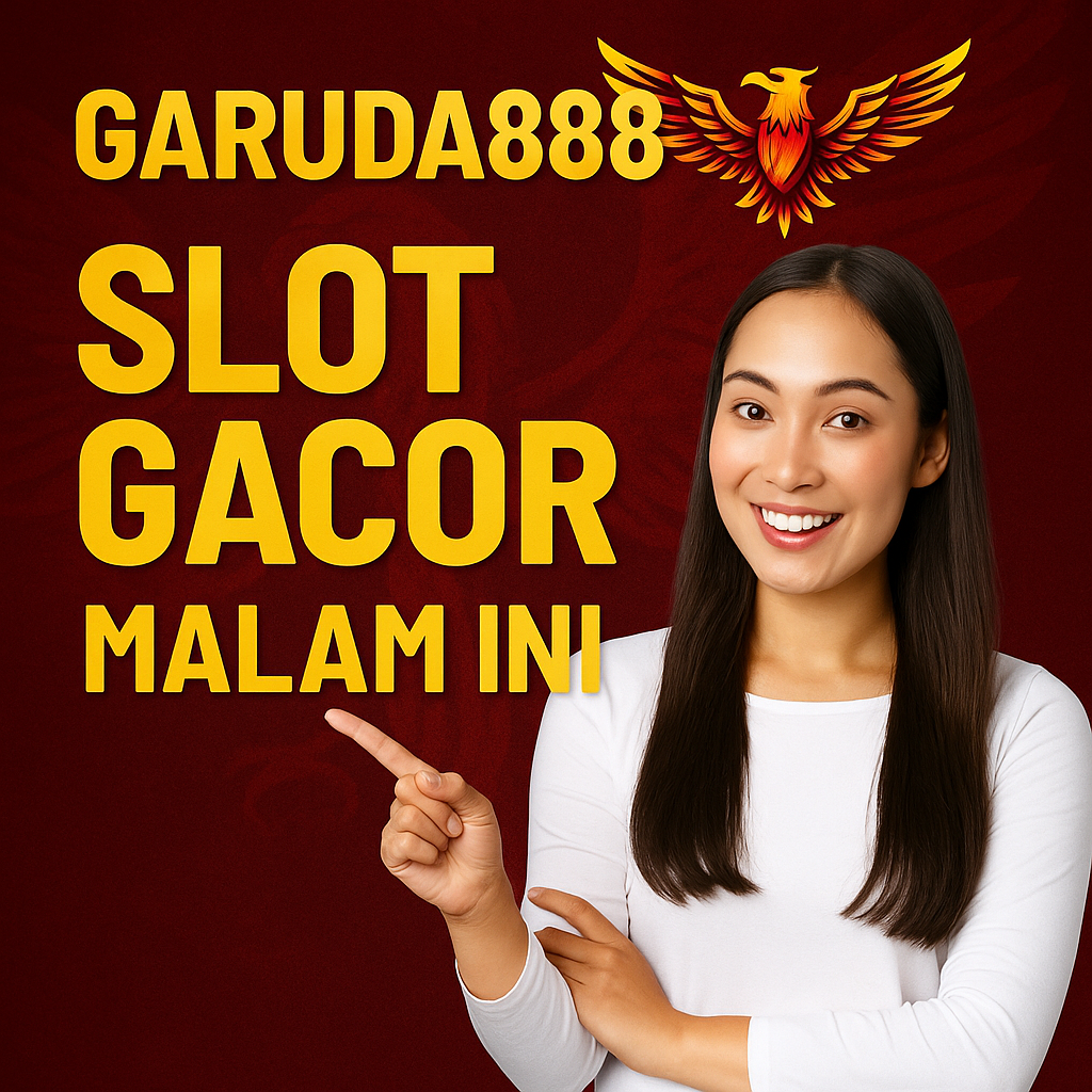 Garuda888 Slot Gacor Malam Ini 