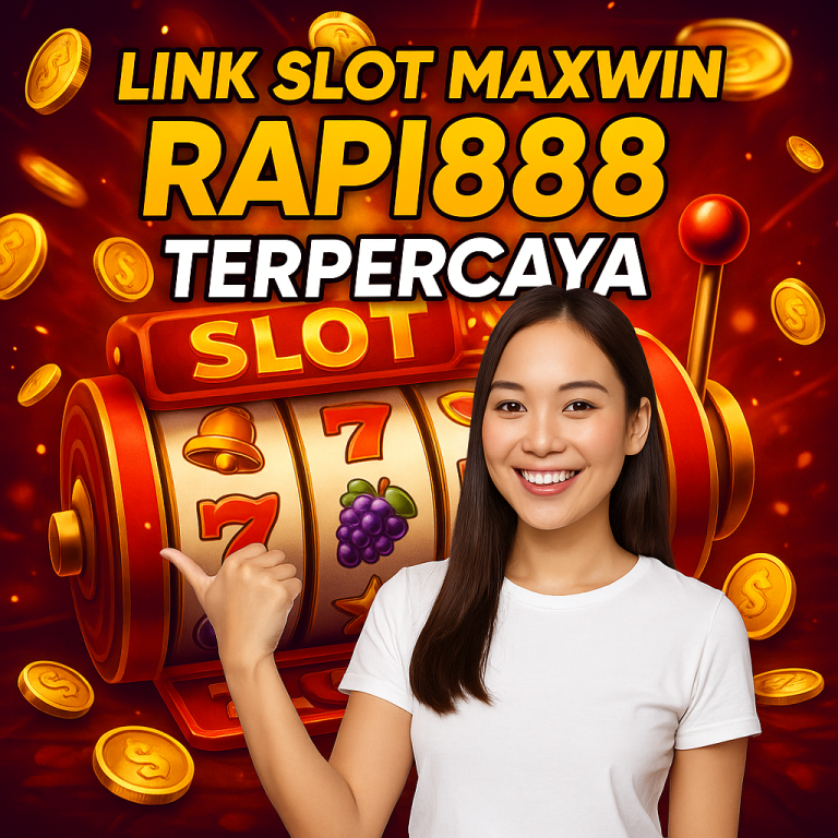 Link Slot Maxwin Rapi888